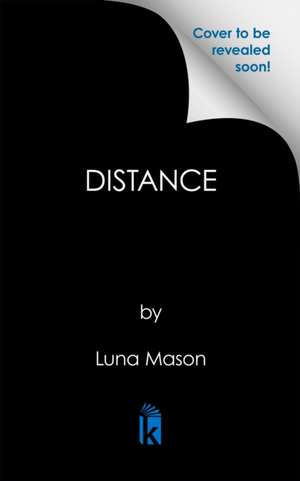 Distance de Luna Mason