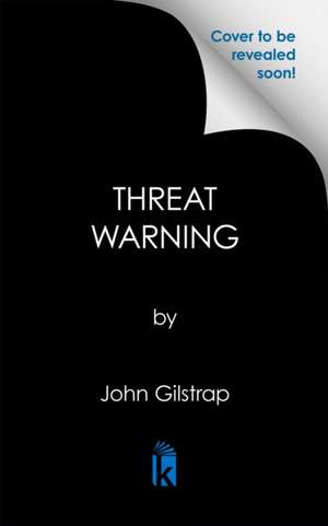 Threat Warning de John Gilstrap