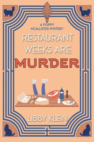 Restaurant Weeks Are Murder de Libby Klein