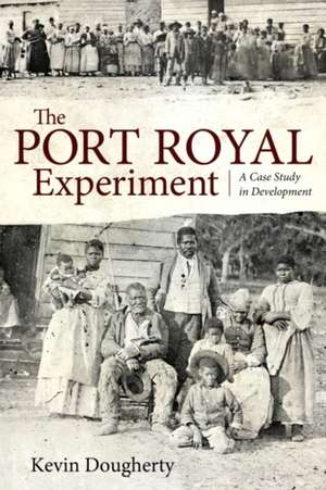 Dougherty, K: The Port Royal Experiment de Kevin Dougherty