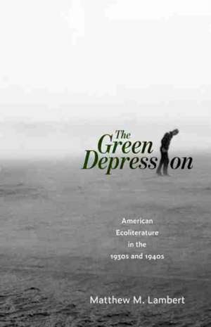 Green Depression de Matthew M Lambert