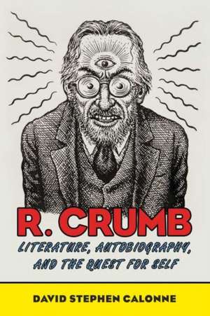 R. Crumb de David Stephen Calonne