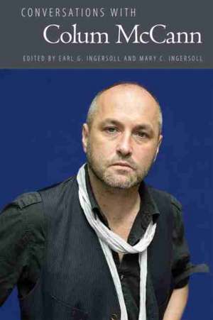 Conversations with Colum McCann de Earl G Ingersoll