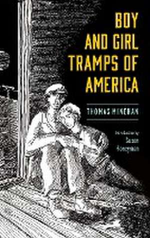 Boy and Girl Tramps of America (Hardback) de Thomas Minehan