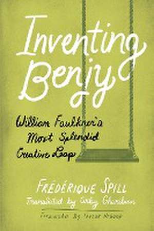 Inventing Benjy de Frédérique Spill