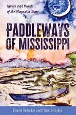 Paddleways of Mississippi de Ernest Herndon