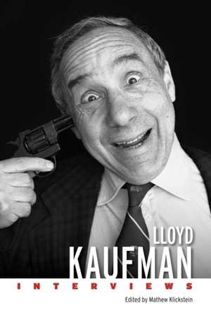 Lloyd Kaufman de Mathew Klickstein