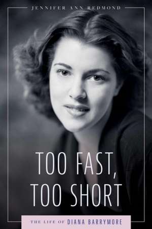 Too Fast, Too Short de Jennifer Ann Redmond