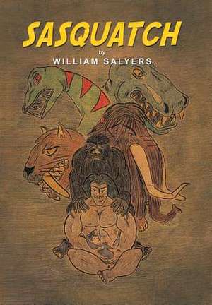 Sasquatch de William Salyers