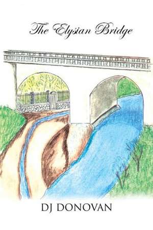 The Elysian Bridge de Dj Donovan
