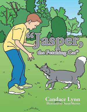 Jasper, the Fetching Cat de Candace Lynn