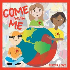 Come with Me de Sister Love