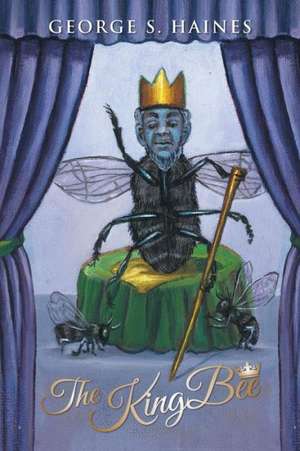 The Kingbee de George S. Haines