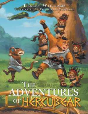 The Adventures of Hercubear de Lesley Williams