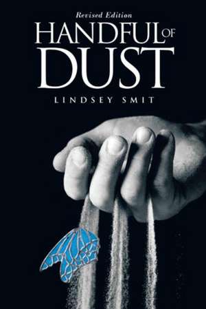 Handful of Dust de Lindsey Smit