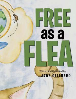 Free as a Flea de Jade Glithero