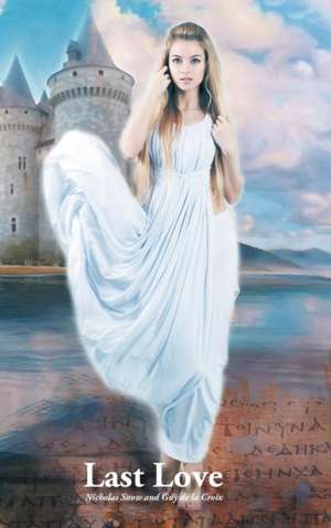 Last Love de Nicholas Snow