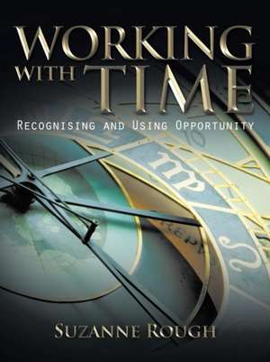 Working with Time de Suzanne Rough