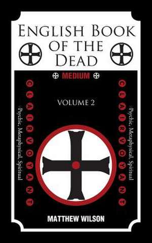 English Book of the Dead de Matthew Wilson