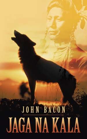 Jaga Na Kala de John Bacon