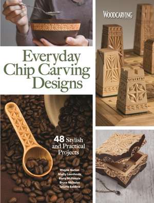 Everyday Chip Carving Designs de Editors of Woodcarving Illustrated