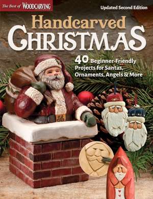 Handcarved Christmas, Updated Second Edition de Editors of Woodcarving Illustrated