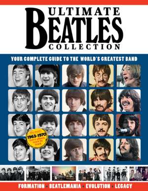 Ultimate Beatles Collection de Joel Mciver