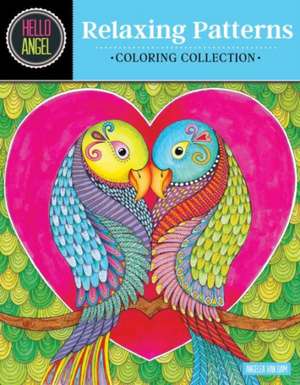 Hello Angel Relaxing Patterns Coloring Collection de Angelea Van Dam