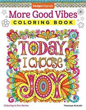 More Good Vibes Coloring Book de Thaneeya McArdle