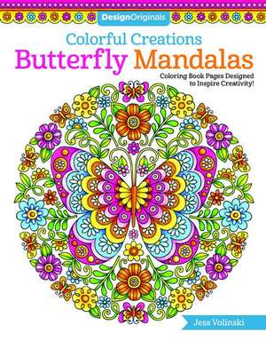 Colorful Creations Butterfly Mandalas de Jess Volinski