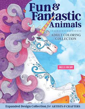 Hello Angel Fun & Fantastic Animals Adult Coloring Collection de Angelea van Dam