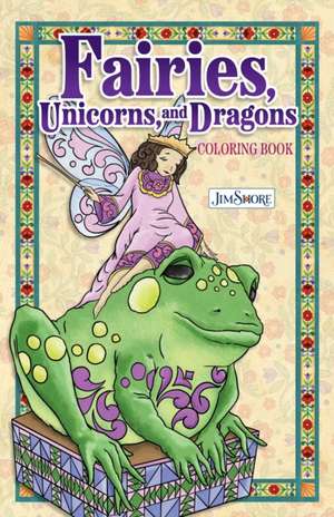 Jim Shore Fairies, Gnomes & Dragons Coloring Book de Jim Shore