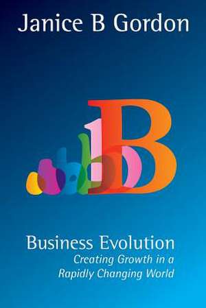 Business Evolution de Janice B. Gordon