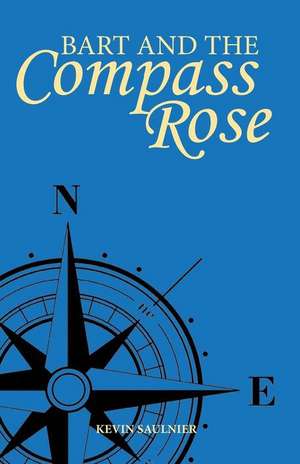 Bart and the Compass Rose de Kevin Saulnier