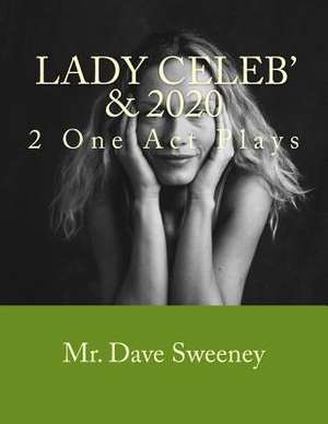 Lady Celeb' & 2020 de Dave Sweeney