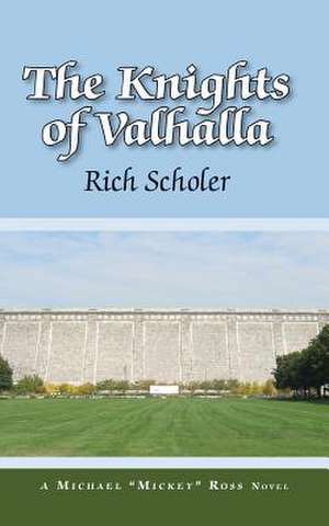 The Knights of Valhalla de Rich Scholer