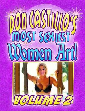 Don Castillo's Most Sexiest Women in Art! Vol. 2 de Don Castillo