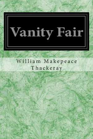 Vanity Fair de William Makepeace Thackeray