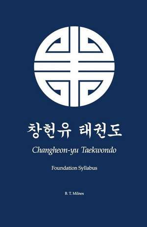 Changheon-Yu Taekwondo de B. T. Milnes