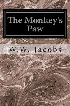 The Monkey's Paw de W. W. Jacobs
