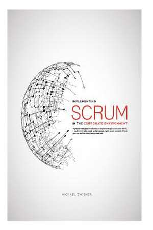 Implementing Scrum de MR Michael Zwiener