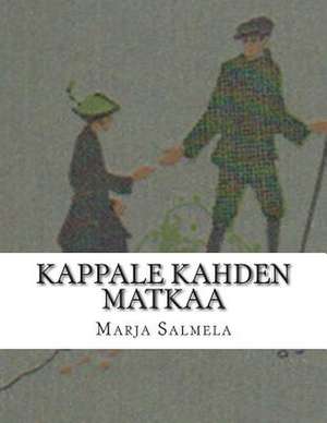 Kappale Kahden Matkaa de Marja Salmela