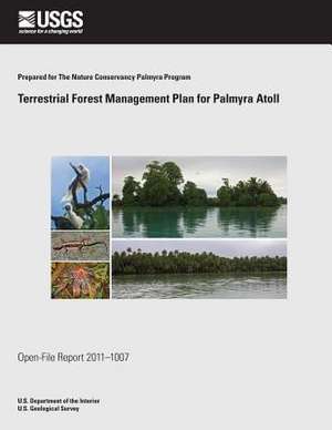 Terrestrial Forest Management Plan for Palmyra Atoll de U. S. Department of the Interior