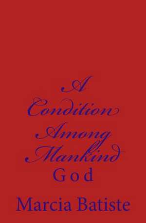 A Condition Among Mankind de Wilson, Marcia Batiste Smith