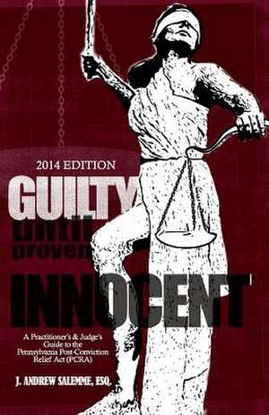 Guilty Until Proven Innocent de MR J. Andrew Salemme