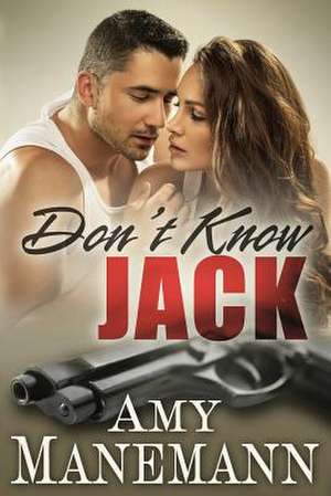 Don't Know Jack (Secret Agent Series) de Amy Manemann