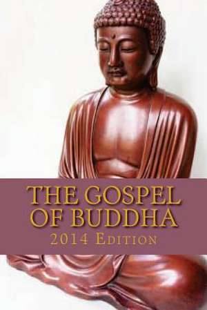 The Gospel of Buddha de Paul Carus