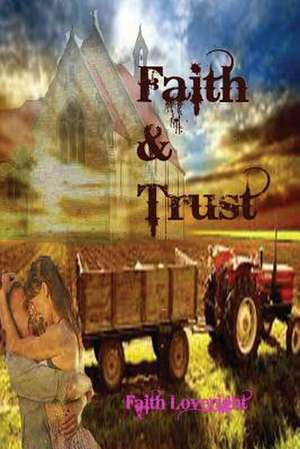 Faith & Trust de Faith Loveright