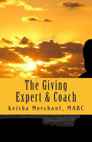 The Giving Expert and Coach de Mabc Keisha L. Merchant