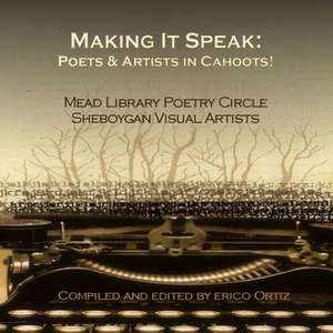 Making It Speak de Erico Ortiz